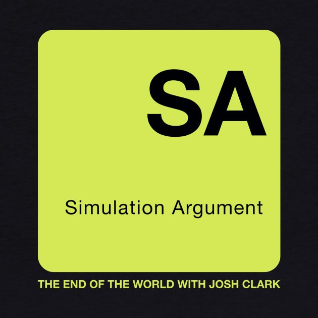 Simulation Argument - The End Of The World by The End Of The World with Josh Clark